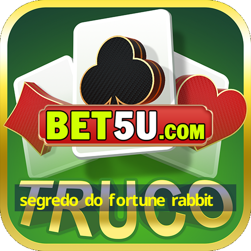 segredo do fortune rabbit