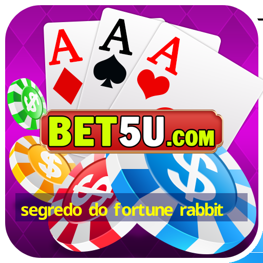 segredo do fortune rabbit