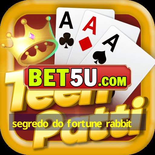 segredo do fortune rabbit